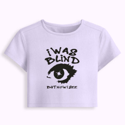 I was Blind Baby Tee
