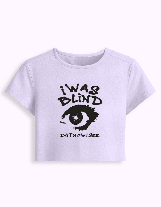 I was Blind Baby Tee