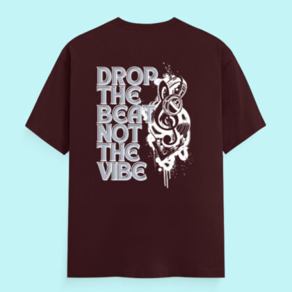 Drop the Beat, Not the Vibe T-Shirt